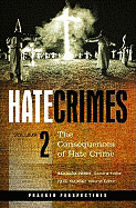 Hate Crimes: The Consequences of Hate Crime
