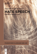 Hate Speech: Linguistic Perspectives