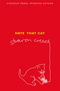 Hate That Cat - Creech, Sharon