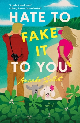 Hate to Fake It to You - Sellet, Amanda