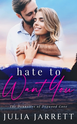 Hate To Want You - Jarrett, Julia