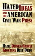 Hated Ideas and the American Civil War Press