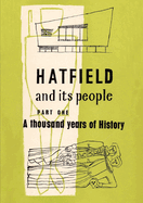 Hatfield and its People: Thousand Years of History