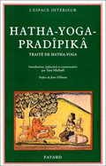 Hatha-yoga pradipika : un trait sanskrit de Hatha-yoga : traduction, introduction et notes, avec extraits du commentaire de Brahmananda