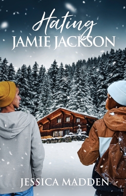 Hating Jamie Jackson - Madden, Jessica