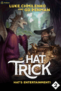 Hat's Entertainment!: A Humorous High Fantasy
