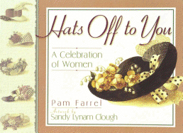 Hats Off to You: A Celebration of Women