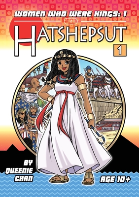 Hatshepsut: A Graphic Novel - Chan, Queenie