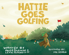 Hattie Goes Golfing