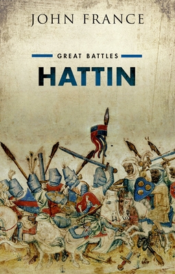 Hattin: Great Battles - France, John