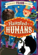 Haunted by Humans