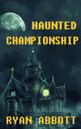 Haunted Championship