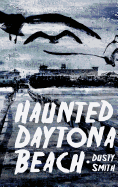 Haunted Daytona Beach