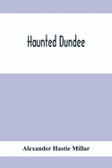 Haunted Dundee