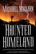 Haunted Homeland: A Definitive Collection of North American Ghost Stories