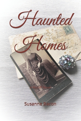 Haunted Homes: A Wycliff Novel - Bacon, Susanne