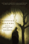 Haunted Legends: An Anthology