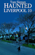 Haunted Liverpool 10