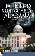 Haunted Montgomery, Alabama