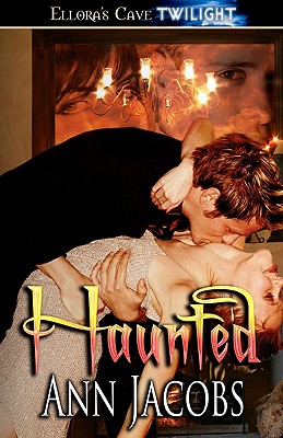 Haunted - Jacobs, Ann