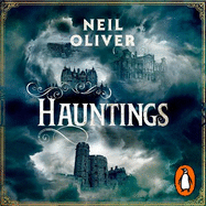 Hauntings: A Book of Ghosts and Where to Find Them Across 25 Eerie British Locations