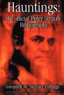 Hauntings: The Official Peter Straub Bibliography