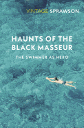Haunts of the Black Masseur: The Swimmer as Hero