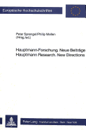 Hauptmann-Forschung. Neue Beitraege- Hauptmann Research. New Directions: Hauptmann Research. New Directions