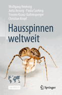 Hausspinnen Weltweit