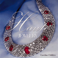 Haute Jewelry - Childers, Caroline