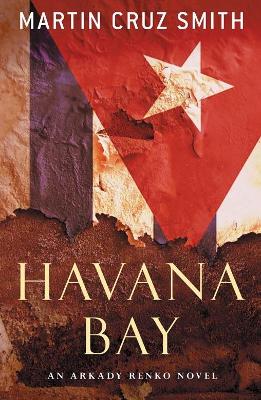 Havana Bay - Cruz Smith, Martin, and Smith, Martin