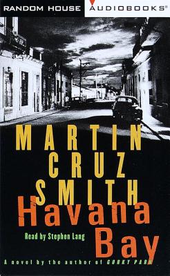 Havana Bay - Smith, Martin Cruz, and Lang, Stephen (Read by)