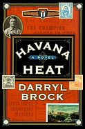 Havana Heat - Brock, Darryl, and Parker, Tom (Read by)