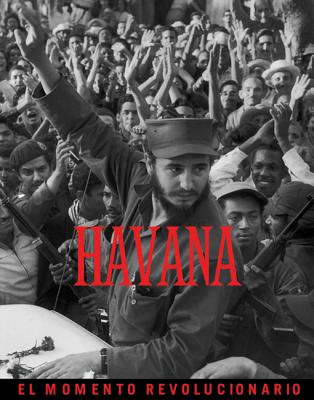 Havana: The Revolutionary Moment - Glinn, Burt