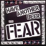 Have Another Beer with Fear