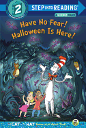 Have No Fear! Halloween Is Here!
