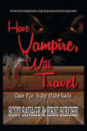 Have Vampire, Will Travel - Case File: Ruby of the Rails