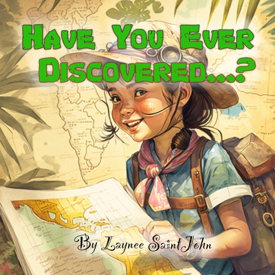 Have You Ever Discovered...? - Saintjohn, Laynee