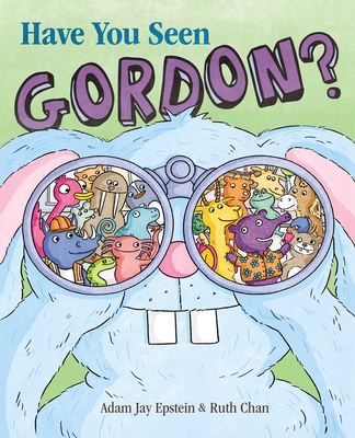 Have You Seen Gordon? - Epstein, Adam Jay