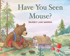 Have You Seen Mouse?