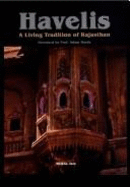 Havelis: A Living Tradition of Rajasthan - Jain, Shikha