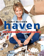 Haven: Finding the Keys to Your Personal Decorating Style - Madden, Chris Casson