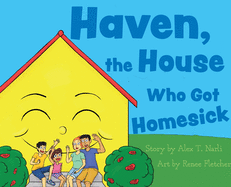 Haven, the House Who Got Homesick