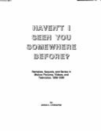 Haven't I Seen You Somewhere Before?: Remakes, Sequels, and Series in Motion Pictures, Videos, and Television, 1896-1990