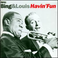 Havin' Fun [2 CD] - Bing Crosby & Louis Armstrong