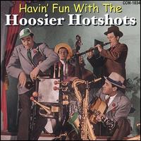 Havin' Fun with the Hoosier Hotshots - Hoosier Hot Shots