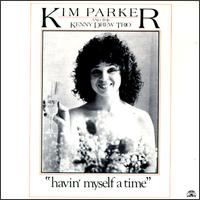 Havin' Myself a Time - Kim Parker