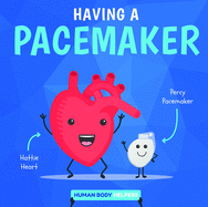 Having a Pacemaker