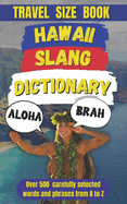 Hawaii Slang Dictionary: A Fun Guide to Island Expressions