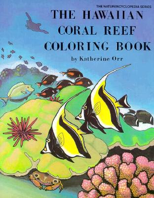 Hawaiian Coral Reef Coloring - Orr, Katherine